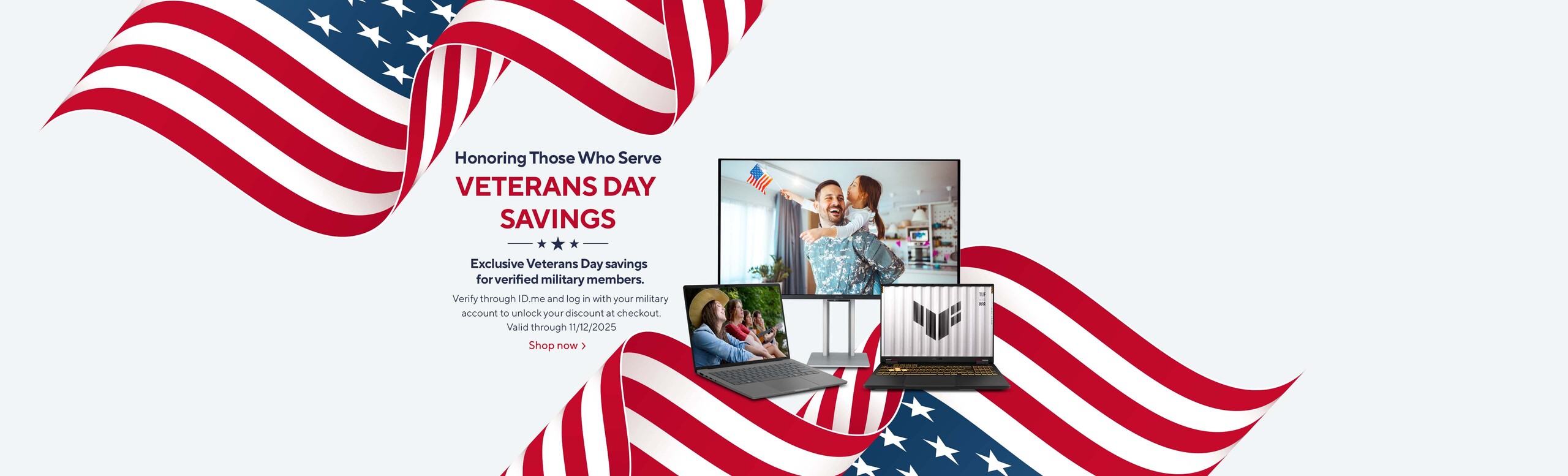 Exclusive Veterans Day Savings.  Vereify through ID.me and log in with you military account to unlock your discount at checkout.  Valid through 11/12/2025.  Shop Now